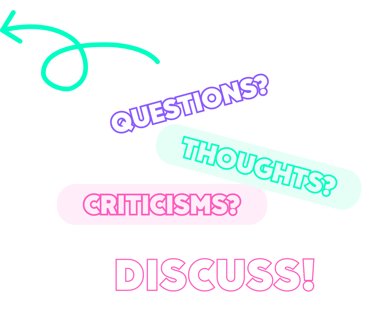 Feedback prompt with callouts for 'QUESTIONS?'